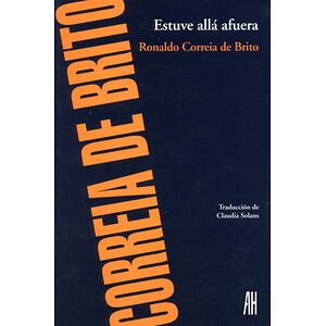 Estuve allá afuera