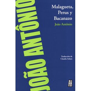 Malaqueta, Perus y Bacanazo