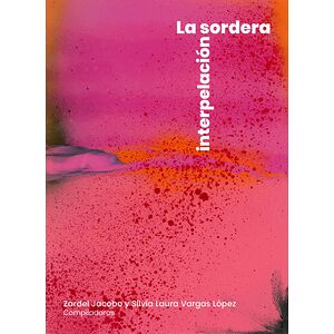 La sordera, interpelación