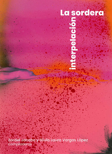 La sordera, interpelación