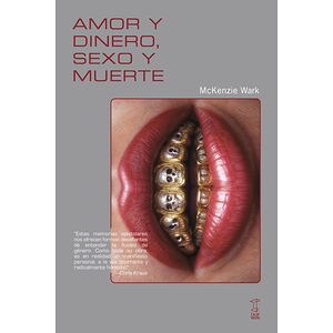 Amor y dinero, sexo y muerte