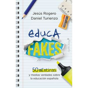 Educafakes. 50 Mentiras y...