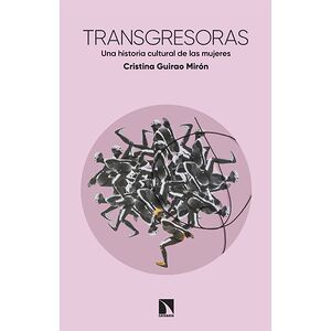 Transgresoras. Una historia...