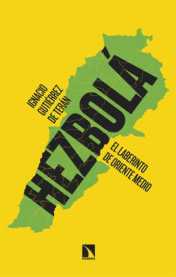 Hezbolá. El laberinto de...