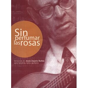 Sin perfumar las rosas....