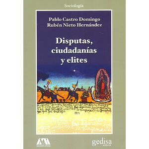 Disputas, ciudadanías y elites