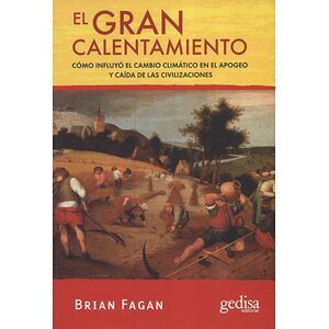 El gran calentameinto. Cómo...