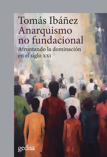 Anarquismo no fundacional....