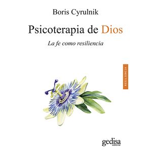 Psicoterapia de Dios. La fe...