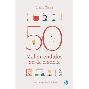 50 Malentendidos en la ciencia