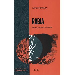 Rabia. Afectos violencia,...