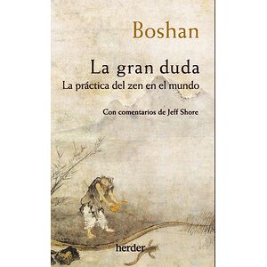 La gran duda. La práctica...