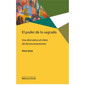 El poder de lo sagrado. Una...