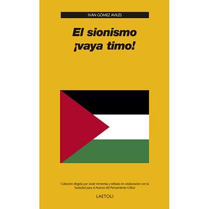 El sionismo ¡vaya timo!