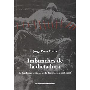 Imbunches de la dictadura....