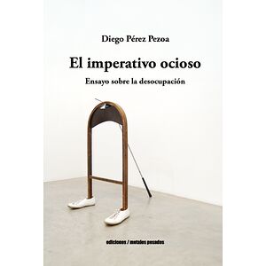 El imperativo ocioso....