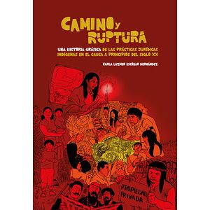 Camino y ruptura. Una...