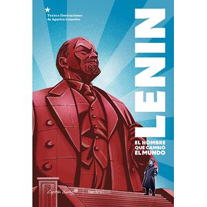 Lenin. El hombre que cambió...