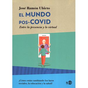 El mundo pos-covid. Entre...