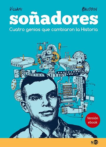 Soñadores. Cuatro genios...