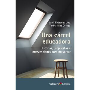 Una cárcel educadora....
