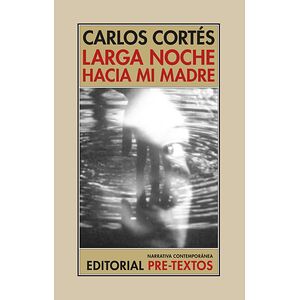 Larga noche hacia mi madre