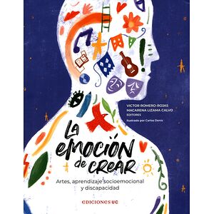La emoción de crear. Artes,...
