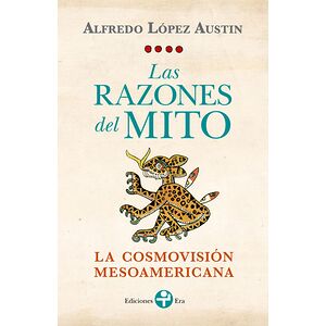 Las razones del mito. La...