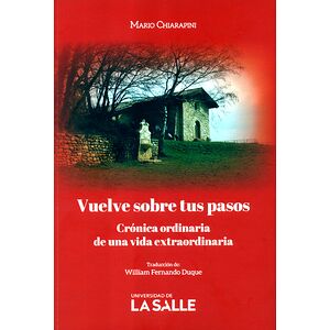 Vuelve sobre tus pasos....