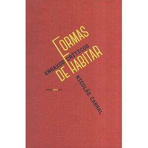 Formas de habitar. Ensayos...