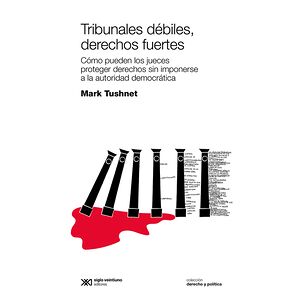 Tribunales débiles,...