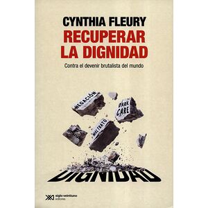 Recuperar la dignidad....