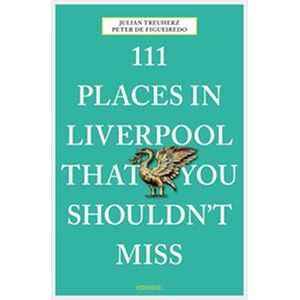 111 Places in Liverpool...