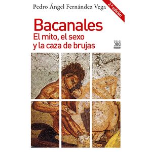 Bacanales. El mito, el sexo...