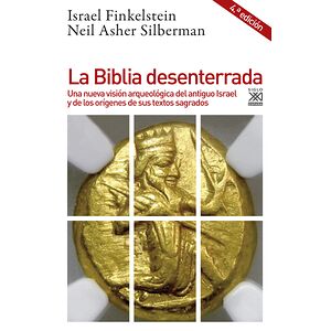La biblia desenterrada. Una...