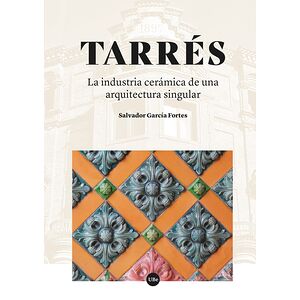 Tarrés. La industria...