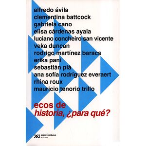 Ecos de historia, ¿para qué?