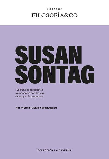 Susan Sontag. «Las únicas...