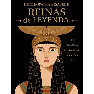 Reinas de leyenda. De...
