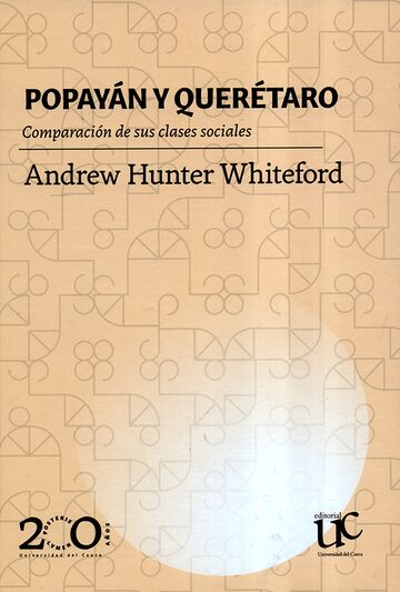Popayán y Querétaro....