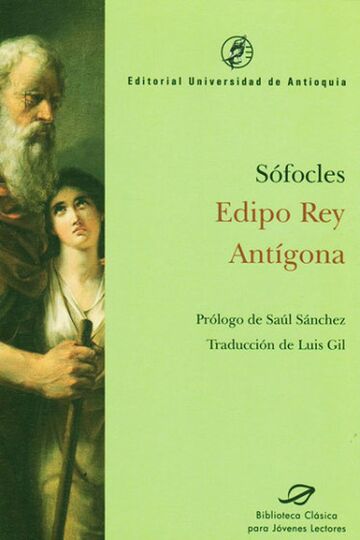 Edipo Rey. Antígona