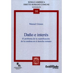 Daño e interés. El problema...