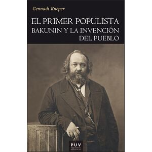 El primer populista bakunin...