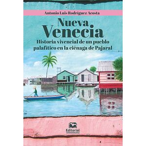 Nueva Venecia. Historia...