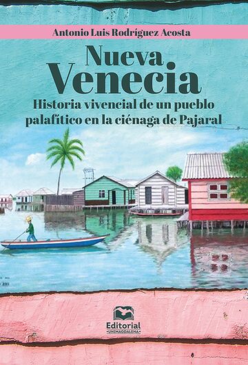 Nueva Venecia. Historia...