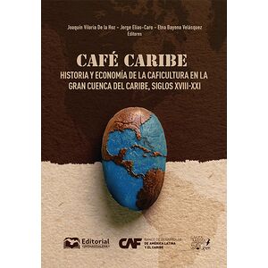 Café Caribe. Historia y...