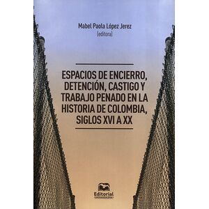 Espacios de encierro,...