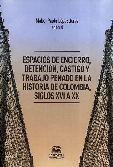 Espacios de encierro,...