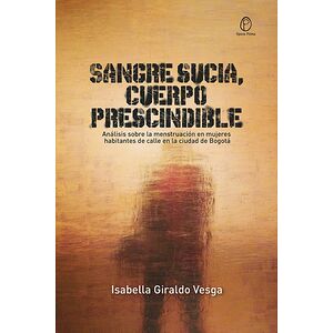 Sangre sucia, cuerpo...