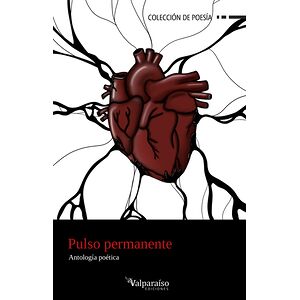 Pulso permanente. Antología...